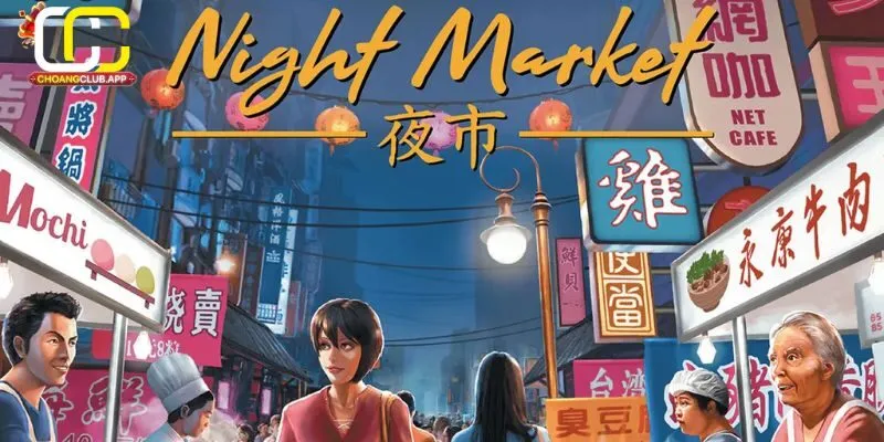 Giới Thiệu Về Night Market Tại Choangclub